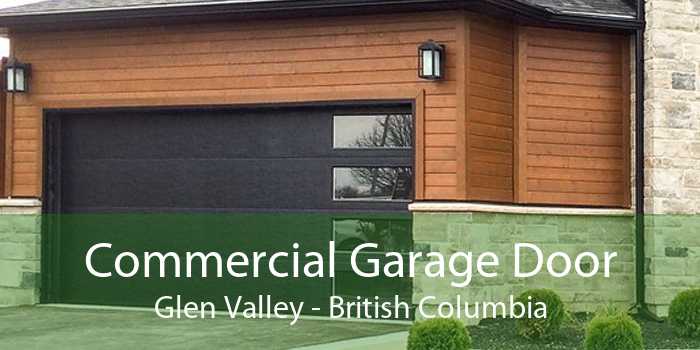 Commercial Garage Door Glen Valley - British Columbia