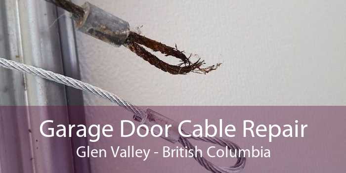 Garage Door Cable Repair Glen Valley - British Columbia