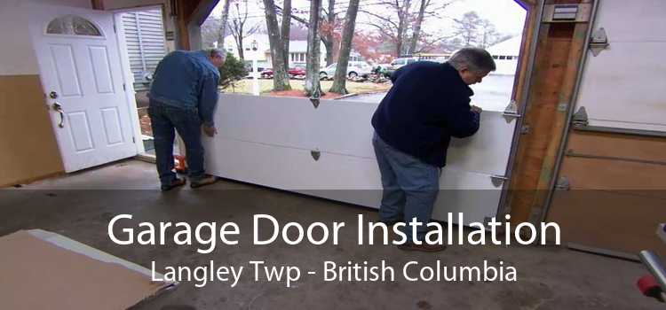 Garage Door Installation Langley Twp - British Columbia