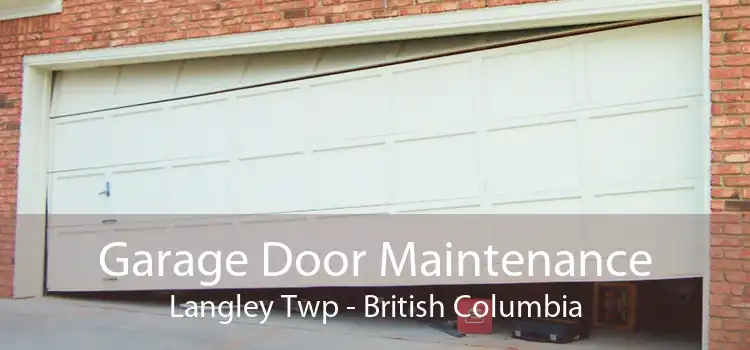 Garage Door Maintenance Langley Twp - British Columbia