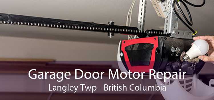 Garage Door Motor Repair Langley Twp - British Columbia