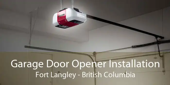 Garage Door Opener Installation Fort Langley - British Columbia