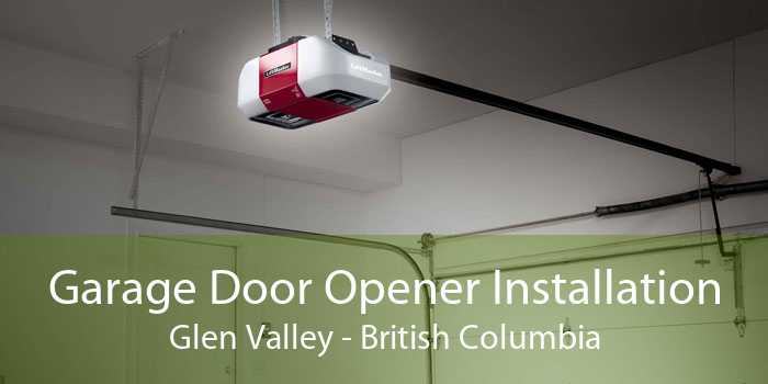 Garage Door Opener Installation Glen Valley - British Columbia