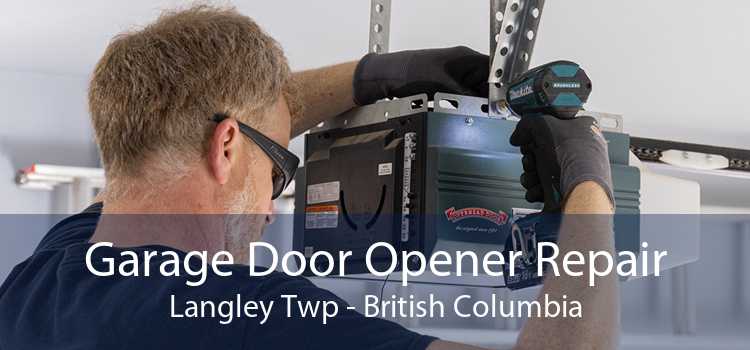 Garage Door Opener Repair Langley Twp - British Columbia