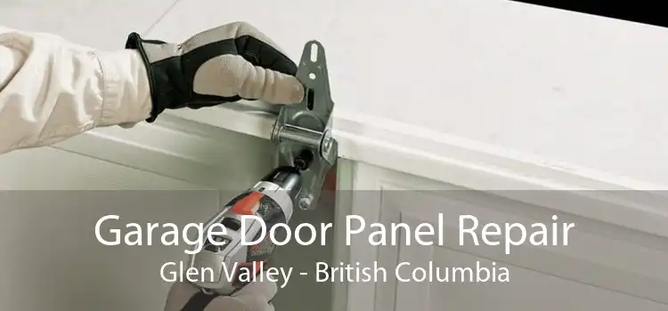 Garage Door Panel Repair Glen Valley - British Columbia