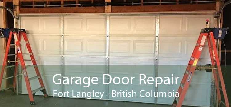 Garage Door Repair Fort Langley - British Columbia