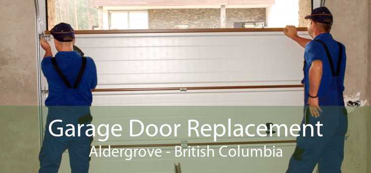 Garage Door Replacement Aldergrove - British Columbia