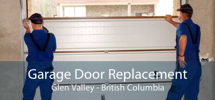 Garage Door Replacement Glen Valley - British Columbia