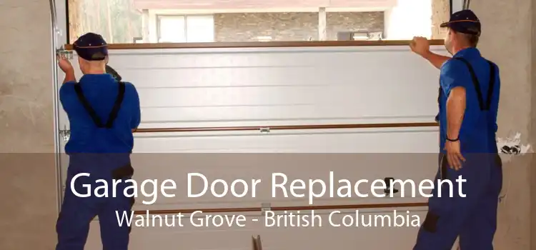 Garage Door Replacement Walnut Grove - British Columbia