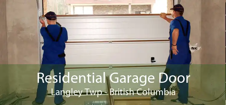 Residential Garage Door Langley Twp - British Columbia