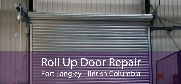 Roll Up Door Repair Fort Langley - British Columbia