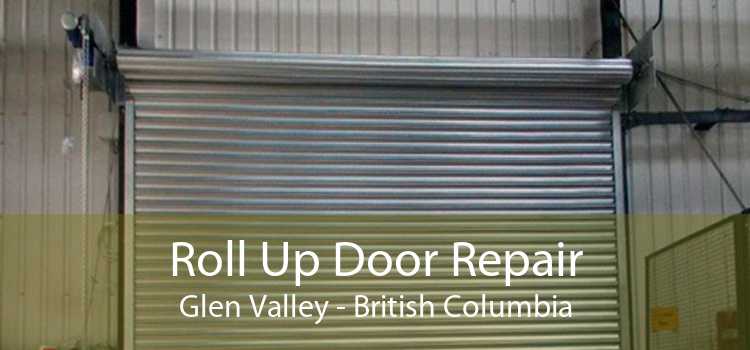 Roll Up Door Repair Glen Valley - British Columbia