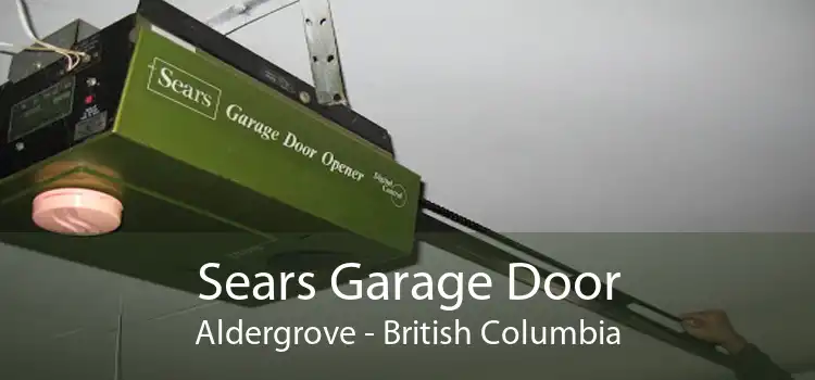 Sears Garage Door Aldergrove - British Columbia