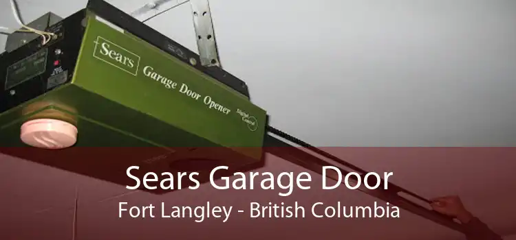 Sears Garage Door Fort Langley - British Columbia