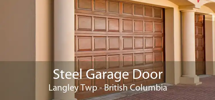 Steel Garage Door Langley Twp - British Columbia