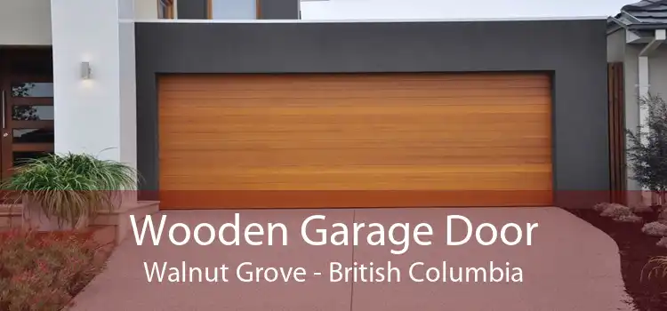 Wooden Garage Door Walnut Grove - British Columbia